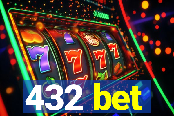 432 bet